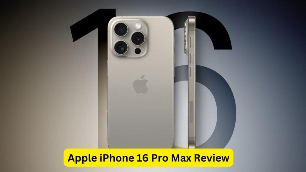 Apple iPhone 16 Pro Max Review